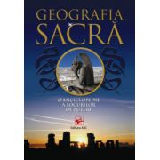 GEOGRAFIA SACRĂ. O enciclopedie a locurilor de putere