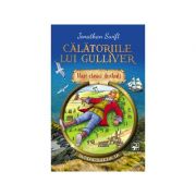Călătoriile lui Gulliver. Mari clasici ilustrați