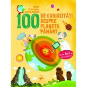 100 de curiozități despre planeta Pământ. Învață cu ajutorul autocolantelor